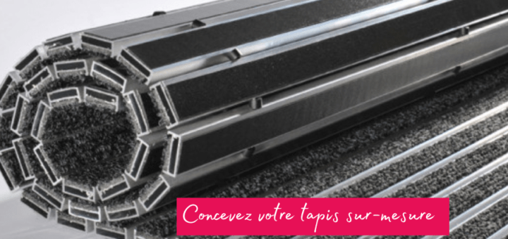 Les tapis d’entrée sur mesure – Son fonctionnement