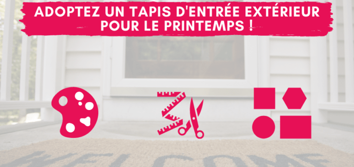 Adoptez un tapis d'entrée extérieur pour le printemps ! (1)