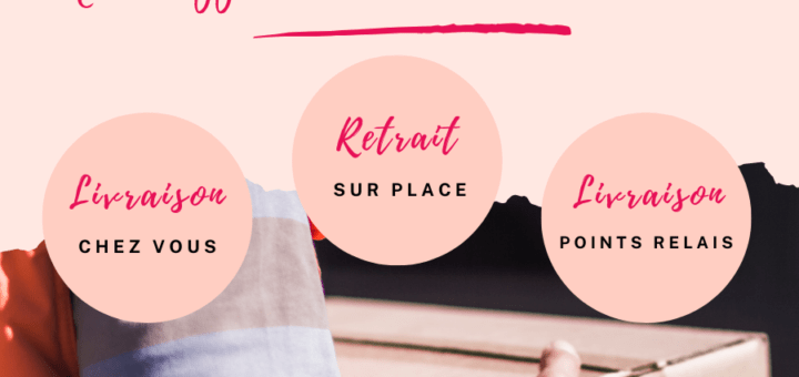 Les différents modes de livraison que nous proposons