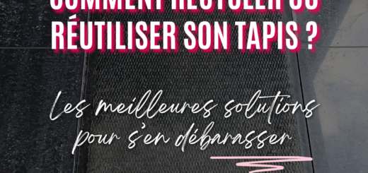 Comment Recycler ou Réutiliser Son Tapis - Les Meilleures Solutions pour S'en Débarrasser